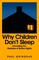 Why Children Don't Sleep