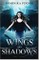 Wings and Shadows