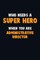 Who Need A SUPER HERO, When You Are Administrative Director