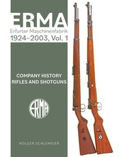 Erma: Erfurter Maschinenfabrik, 1920-1997, Vol. 1