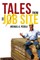 Tales From the Job Site