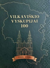 Vilkaviškio vyskupijai – 100 (1926–2026)