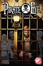 Pirate Eye: Iron Bars, Wretched Tales