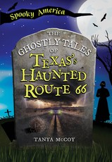 The Ghostly Tales of Texas's Haunted Route 66