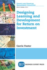 Designing Learning and Development for Return on Investment