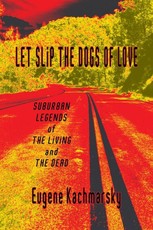 Let Slip the Dogs of Love
