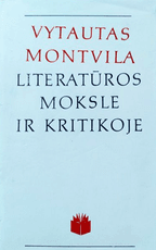 Vytautas Montvila literatūros moksle ir kritikoje