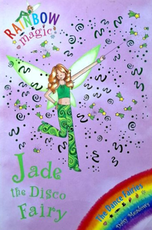Rainbow Magic. Jade the Disco Fairy