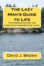 The Lazy Man's Guide to Life