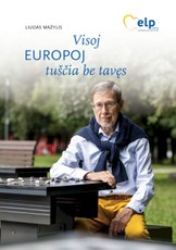 Visoj Europoj tuščia be tavęs