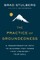 The Practice of Groundedness