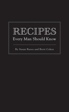 Recipes Every Man Should Know