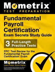 Fundamental Payroll Certification Exam Secrets Study Guide