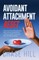 Avoidant Attachment Reset