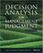 Decision Analysis for Management Judgment
