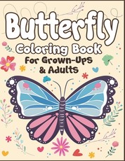 Butterfly Coloring Book for Grown-Ups and Adults