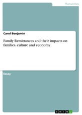 Family Remittances and their impacts on families, culture and economy