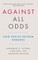 Against All Odds
