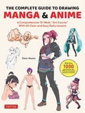 The Complete Beginner's Guide to Drawing Anime & Manga