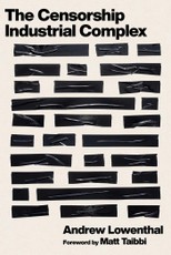 The Censorship-Industrial Complex