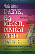 Daryk ką mėgsti, pinigai ateis patys
