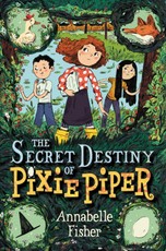 Fisher, A: Secret Destiny of Pixie Piper