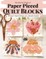 Wonderful World of Paper-Pieced Quilt Blocks