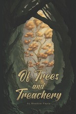 Of Trees and Treachery