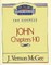 Thru the Bible Vol. 38: The Gospels (John 1-10)