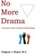 No More Drama: A Practical Guide to Healthy Relationships