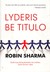 Lyderis be titulo (2010)