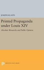Printed Propaganda Under Louis XIV