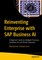 Reinventing Enterprise with SAP Business AI