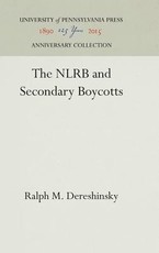 The NLRB and Secondary Boycotts
