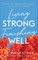 Living Strong, Finishing Well