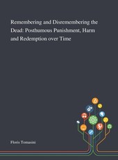Remembering and Disremembering the Dead