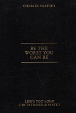 Be the Worst You Can Be