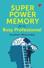 Super Power Memory for Busy Professional