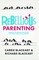Rebellious Parenting