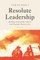 Resolute Leadership
