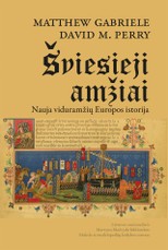 Šviesieji amžiai. Nauja viduramžių Europos istorija