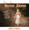 You Are Never Alone
