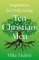 Ten Christian Men: Inspirations For Daily Living