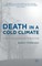 Death in a Cold Climate