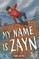 My Name Is Zayn