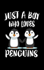 Just A Boy Who Loves Penguins