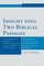 Insight into Two Biblical Passages