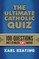 Ultimate Catholic Quiz