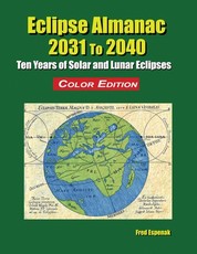 Eclipse Almanac 2031 to 2040 - Color Edition