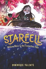 Valente, D: Starfell: Willow Moss & the Forgotten Tale